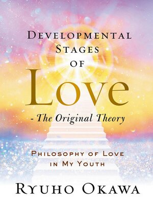 cover image of Developmental Stages of Love--The Original Theory